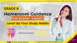 Homeroom Guidance 8 l First Quarter: Lesson 1 "Level Up Your Study Habits"