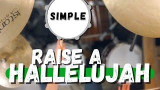 Simple Drums for Raise A Hallelujah by Bethel