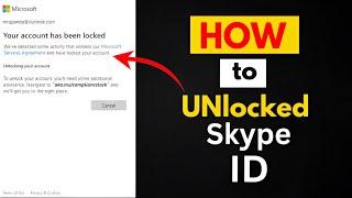 Your Account Has Been Locked – Microsoft | Skype Blocked Account Recover 101% Solution 2024