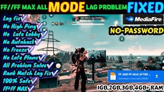 ‼️FREE FIRE MAX AND FREE FIRE NEW LAG FIX CONFIG FILE TODAY‼️ ALL MODE LAG PROBLEM FIXED