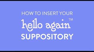 How to Use a Vaginal Suppository Tutorial