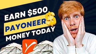 Earn Free $500 Payoneer Money Today! Make Payoneer Money Online 2022