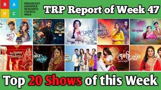 BARC TRP Report of Week 47 : Top 20 Shows of this Week