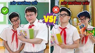 Lớp Trưởng Đại Chiến: LỚP TRƯỞNG TỐT vs LỚP TRƯỞNG XẤU