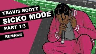 Making a Beat: Travis Scott - SICKO MODE | PART 1 of 3 (IAMM Remake)