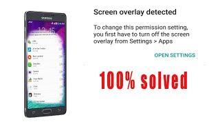 Turn Off Screen Overlay Detected 100% Solved Any Android any version