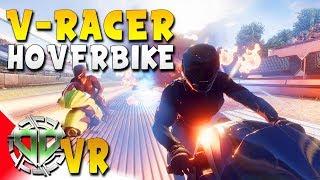 V-RACER HOVERBIKE : Futuristic Hoverbike Racing Simulator in VR : VR HTC Vive Gameplay