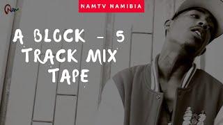 A Block - 5 Track Mix Tape