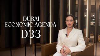 Dubai's D33 Vision: Understand THE ECONOMIC AGENDA D33
