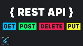 Make HTTP Requests with Flutter : REST API - (GET, POST, PUT and DELETE)