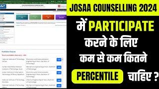 JOSAA COUNSELLING 2024 - COMPLETE PROCEDURE 2024 | JEE MAINS 2024 Conselling