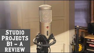 Studio Projects B1 - Microphone Review | Sawmill Recordings