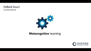 Metacognitive learning | Oxford Smart Curriculum