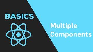 ReactJS Basics - #4 Multiple Components