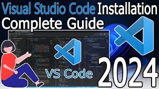 How to install Visual Studio Code on Windows 10/11 [ 2024 Update ] Complete Guide