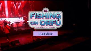 Elefánt - Fishing on Orfű 2023 (Teljes koncert)