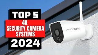 Best 4K Security Camera Systems 2024 | Which 4K Security Camera System is Right for You in 2024?