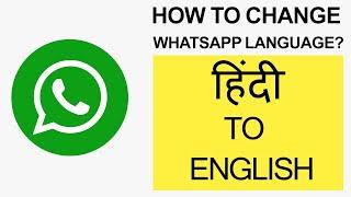 How to change WhatsApp language from Hindi to English Android, iPhone, iOS? // Smart Enough