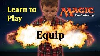 Learn Magic the Gathering Equip