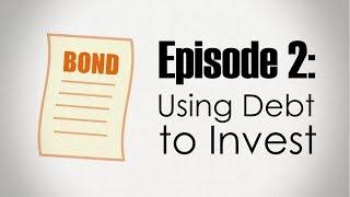 Bonds | Using Debt to Invest
