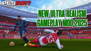 PES 2017 New Ultra Realism Gameplay 2025