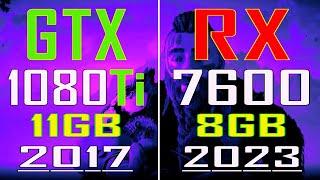 RX 7600 vs GTX 1080Ti // PC GAMES BENCHMARK TEST ||