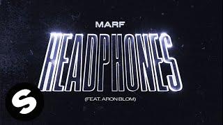 MARF - Headphones (feat. Aron Blom) [Official Audio]