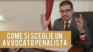 Come si sceglie un avvocato penalista? Scoprilo in questo video dell'Avv. Francesco D'Andria