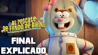 AL RESCATE DE FONDO DE BIKINI: LA PELÍCULA DE ARENITA MEJILLAS - FINAL EXPLICADO (PELÍCULA NETFLIX)