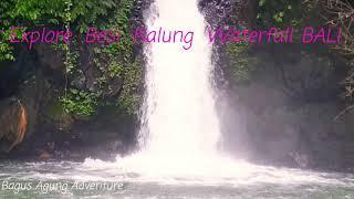 Explore  Besi Kalung Waterfall. BALI.