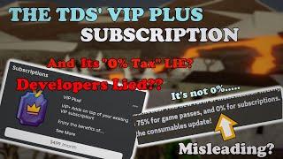 The TDS' VIP+ Subscription And Its "0% Tax" LIE(?) || Tower Defense Simulator