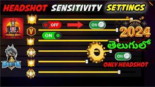 NEW HEADSHOT SENSITIVITY SETTINGS FREE FIRE TELUGU 2024 | BEST SENSITIVITY FREE FIRE TELUGU