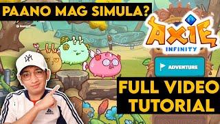 PAANO MAG UMPISA SA AXIE INFINITY | FULL VIDEO TUTORIAL