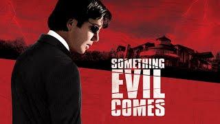 Something Evil Comes - Full Movie | Thriller | Great! Action Movies