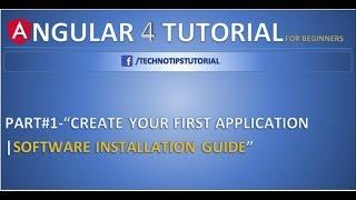 Angular 4 Tutorial - 1 - Nodejs and angular CLI Installation in Angular 4/ Angular 5