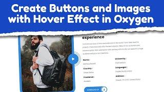 Create Image and Button with Hover Effects | Advanced Oxygen Building