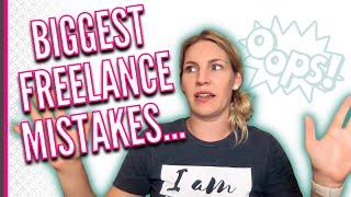 New to Freelance Work? AVOID THESE MISTAKES!