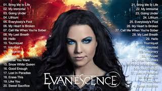 E V A N E S C E N C E Greatest Hits Full Album - Best Songs Of E V A N E S C E N C E Playlist 2021