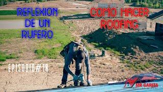 COMO HACER ROOFING--MR GARITA--EPISODIO #10(REFLEXION)