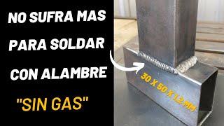 No sufra mas para soldar con alambres con núcleo fundente "sin gas"