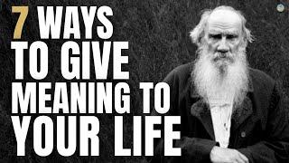 7 Lessons from Lev Tolstoy to Find the True Meaning of Your Existence