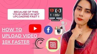 How to upload videos on Youtube 10x Faster | Stop doing this mistake !!