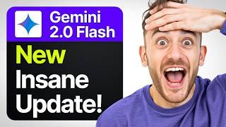 NEW Google Gemini Flash 2.0 Update is INSANE (FREE!) 