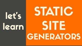 Static Site Generators | What Are They?