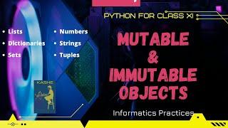 Mutable and Immutable Objects in Python