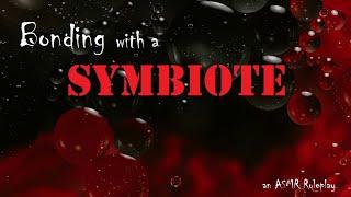 Bonding with a Symbiote Girl ASMR Roleplay -- (Female x Listener) (F4A) (Binaural)