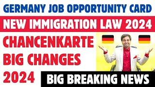 Germany Opportunity Card New Immigration Law 2024 | Chancenkarte Big Changes 2024 | Breaking News de