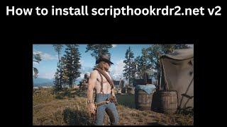 how to install scripthook net for red dead redemption 2