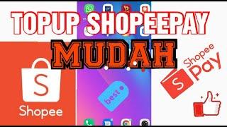 TUTORIAL TOPUP/MENAMBAH SALDO  SHOPEEPAY DI SHOPEE