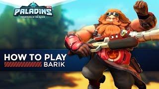 Paladins - How to Play - Barik (The Ultimate Guide!)